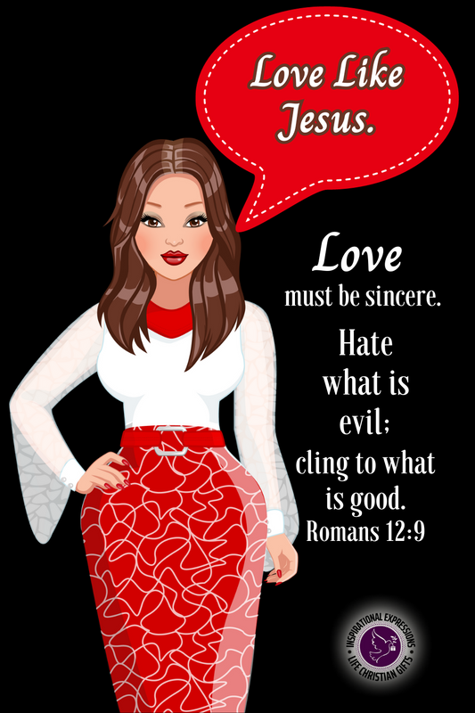 Love Like Jesus - Romans 12:9
