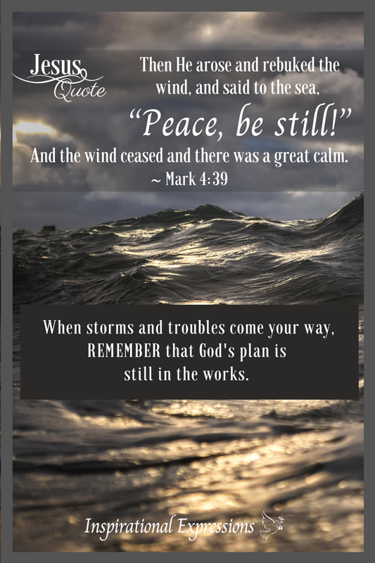 Jesus Quote - Mark 4:39