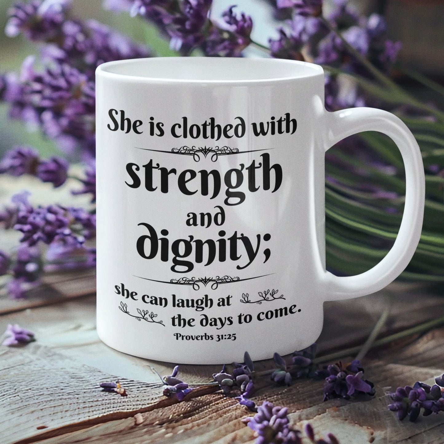Clothed With Strength and Dignity Mug