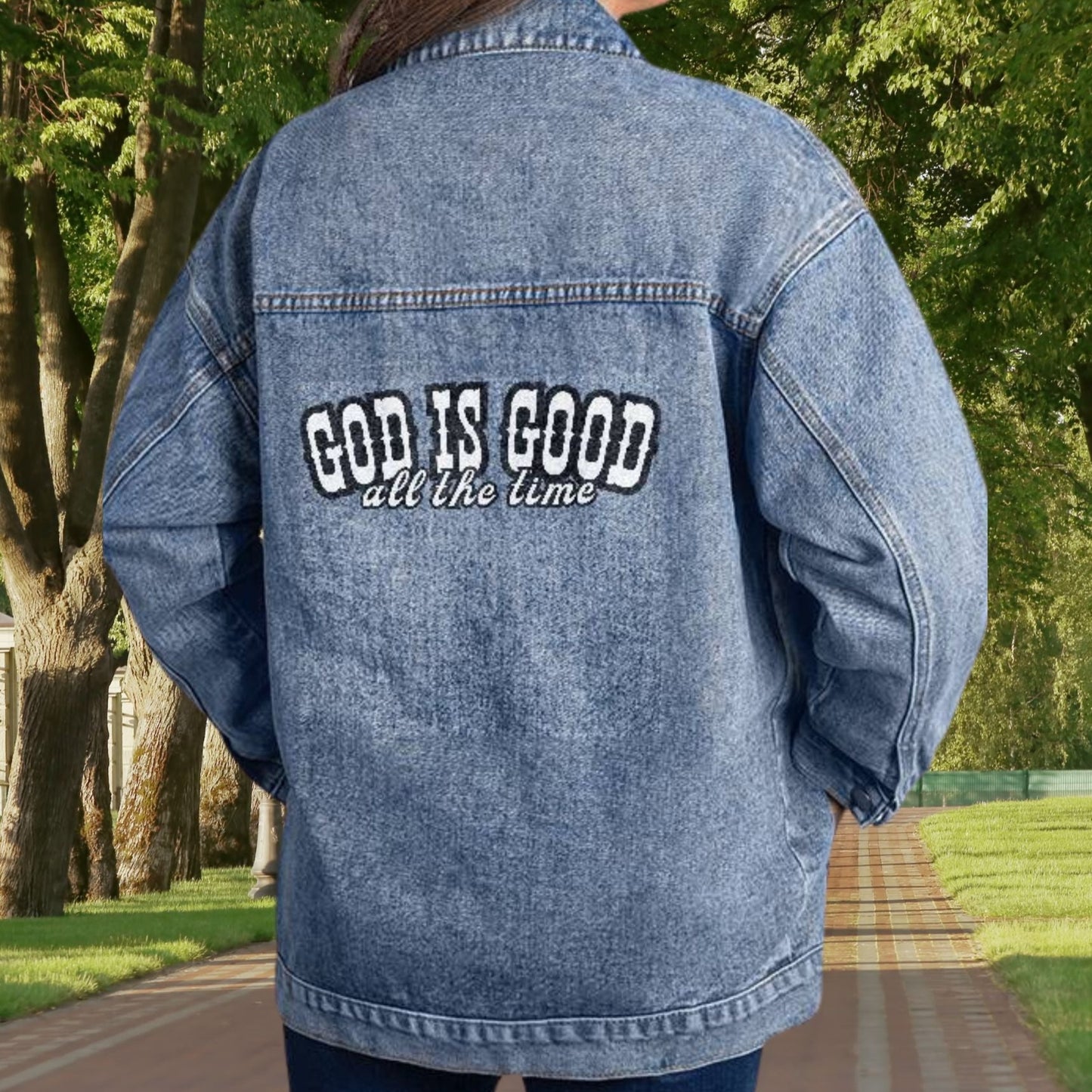 God Is Good All The Time Women's Oversized Denim Jacket