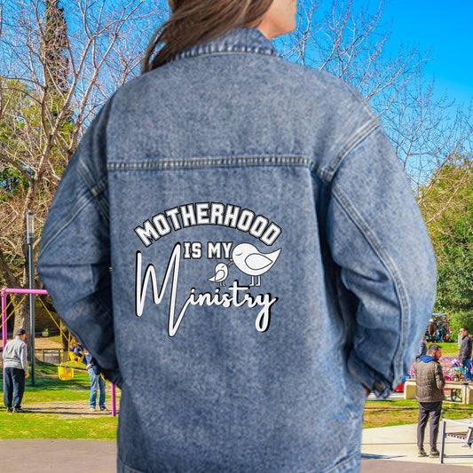 Motherhood Is My Ministry Christian Jean Jacket For Mom