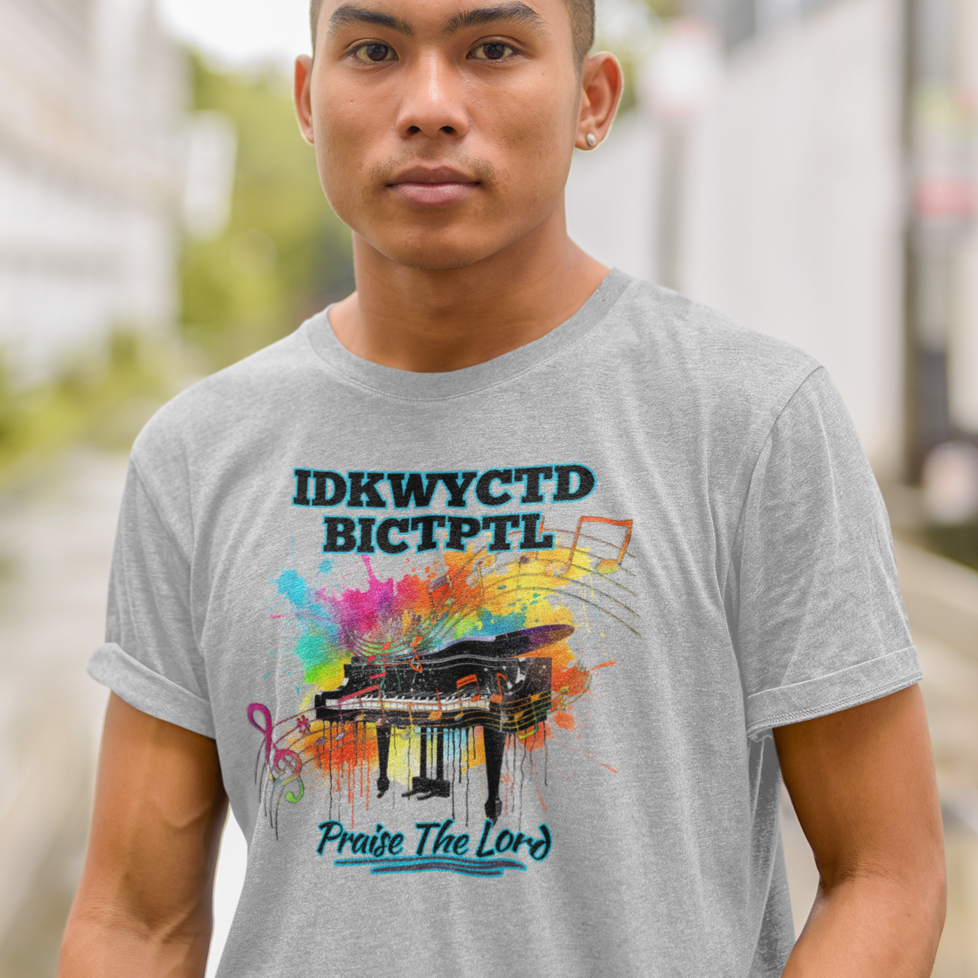 IDKWYCTDBICTPTL T-Shirt, Praise The Lord Shirt
