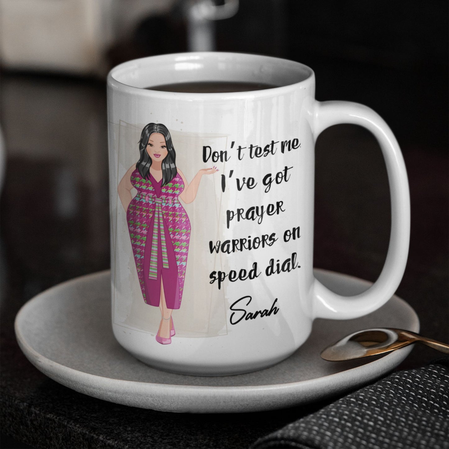 Personalized Sassy Message Christian Lady Mug