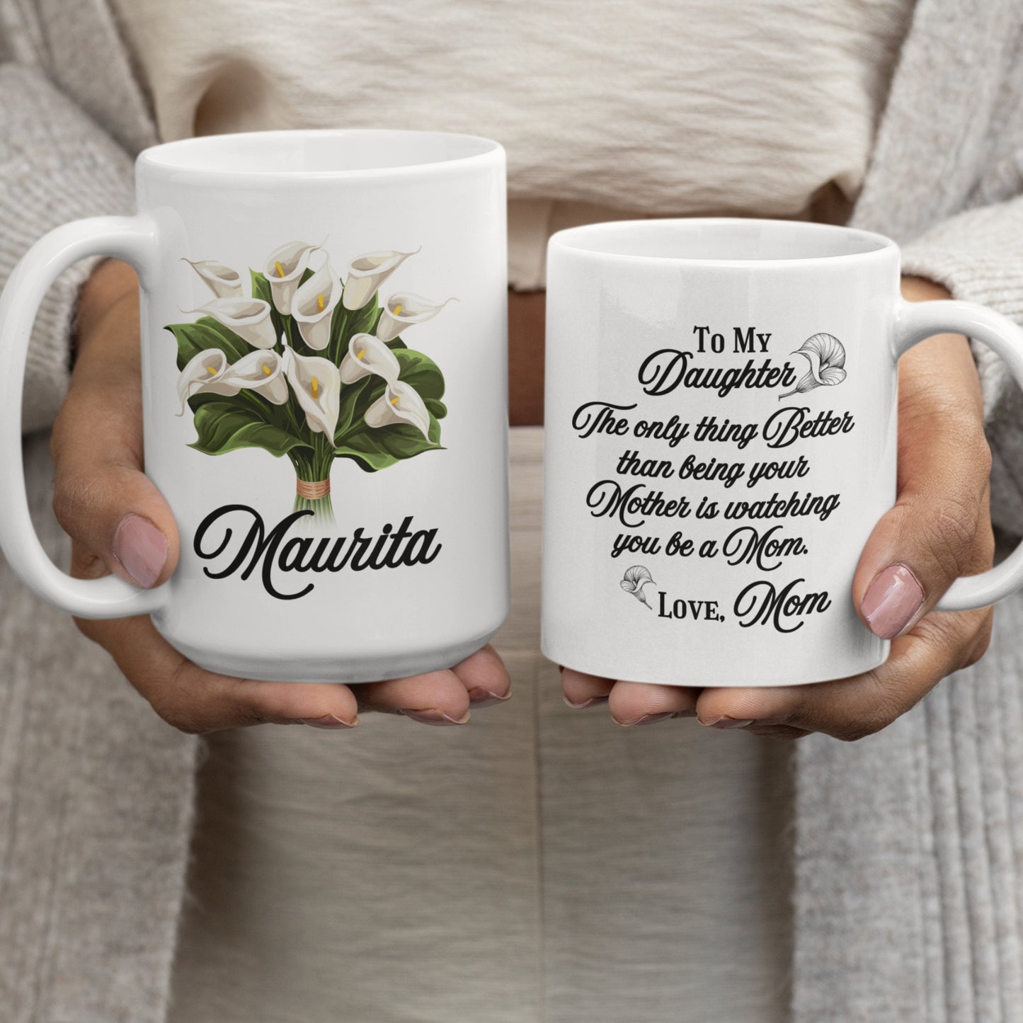Personalized Mug To Daughter from Mom | Calla Lilies