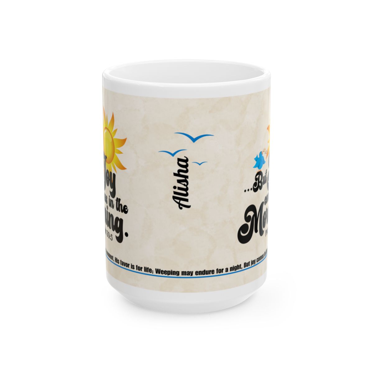 Personalized Bible Verse Mug - Joy Comes In The Morning