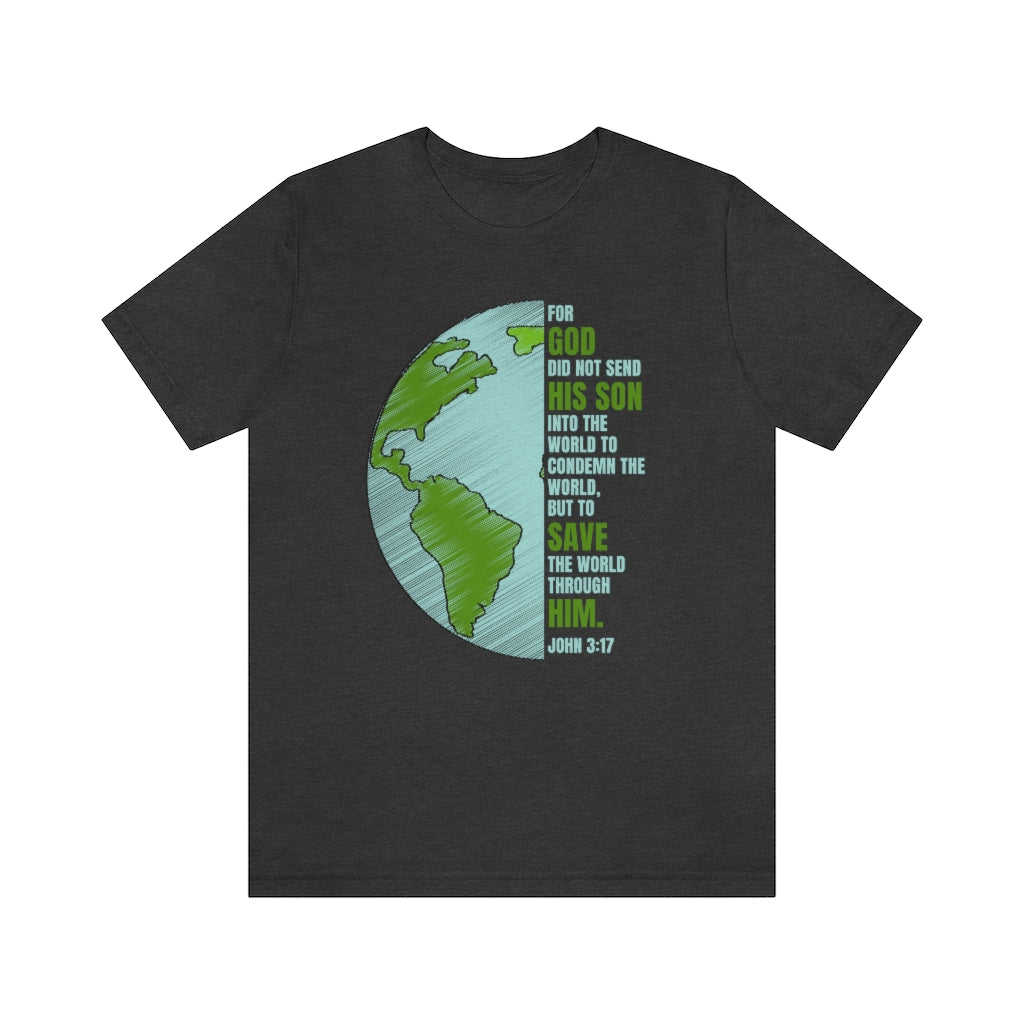 Bible Verse T-Shirt, John 3:17 Christian Faith Tee