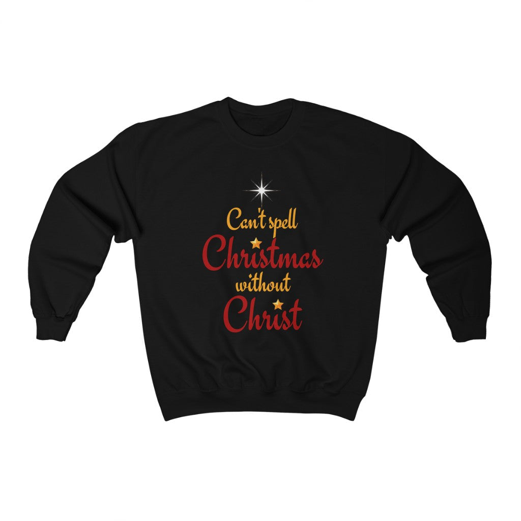 Can't Spell Christmas Without Christ Crewneck Sweatshirt