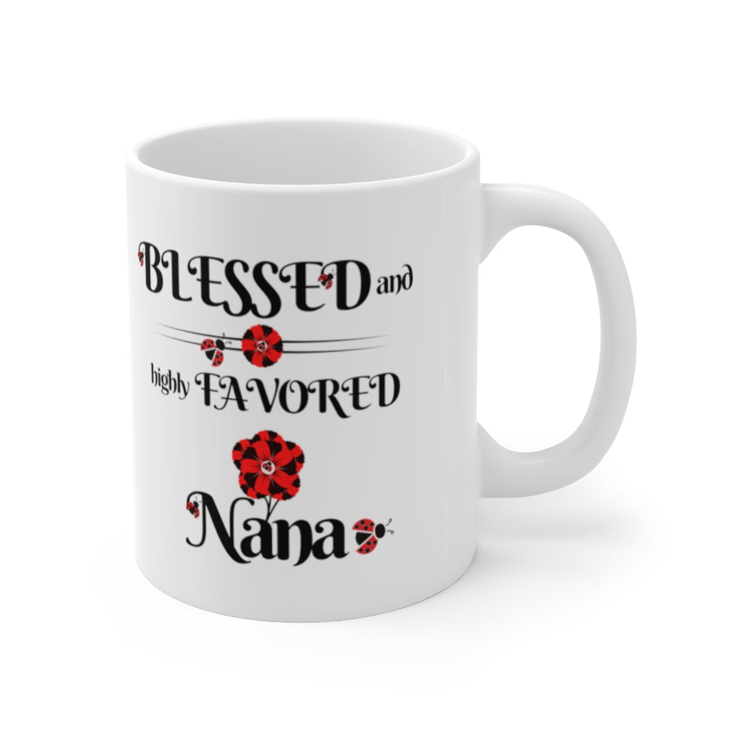 Blessed and Highly Favored Nana Christian Ladybug Mug, Mother's Day Gift For Nana