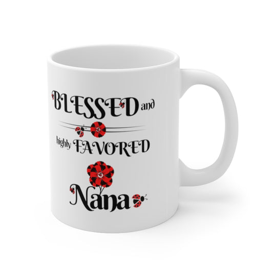 Blessed and Highly Favored Nana Christian Ladybug Mug, Mother's Day Gift For Nana