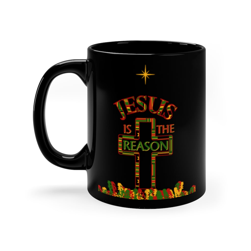 Jesus Is The Reason Kente Cross 11oz Black Mug