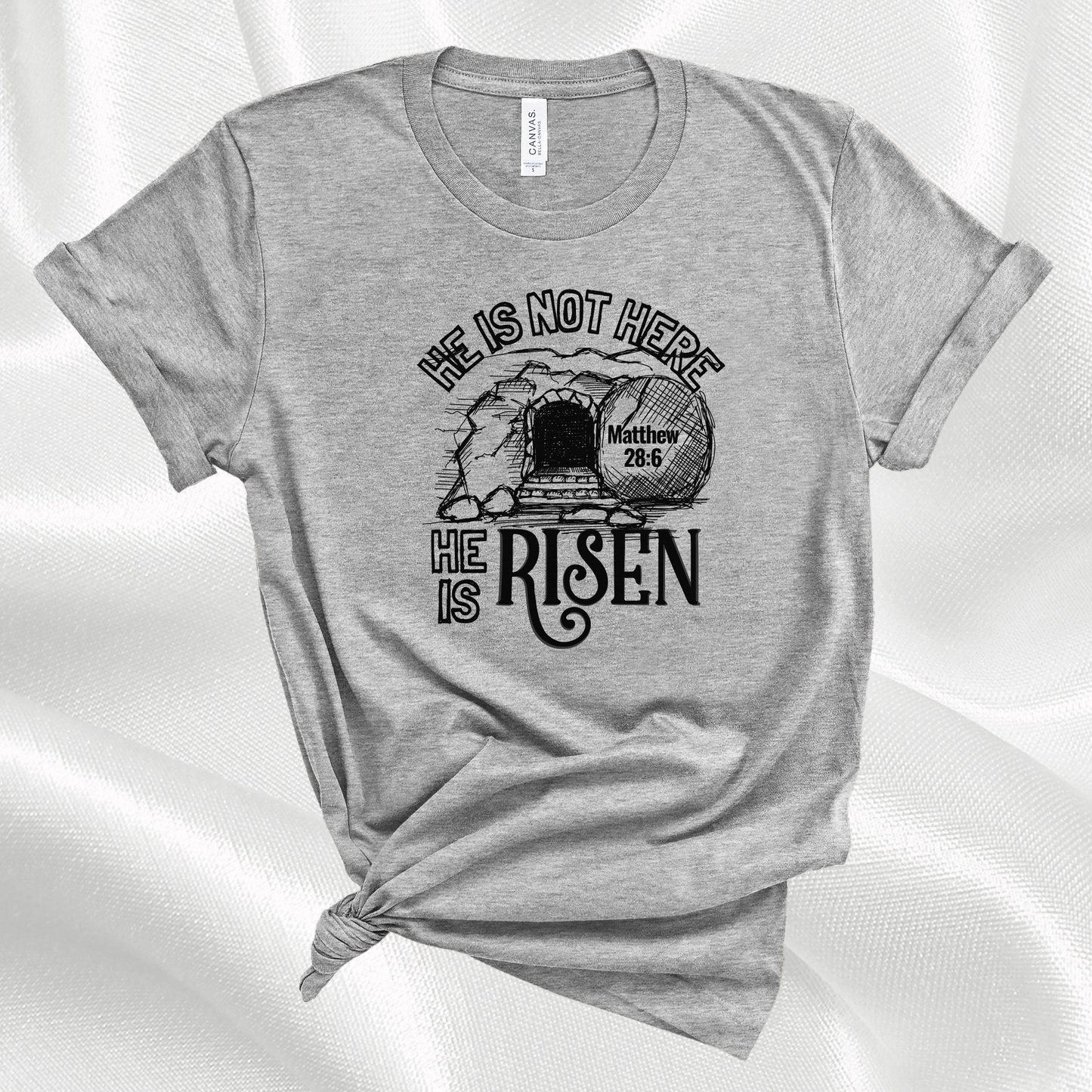 He Is Risen T-Shirt - Resurrection Sunday Bible Verse Tee