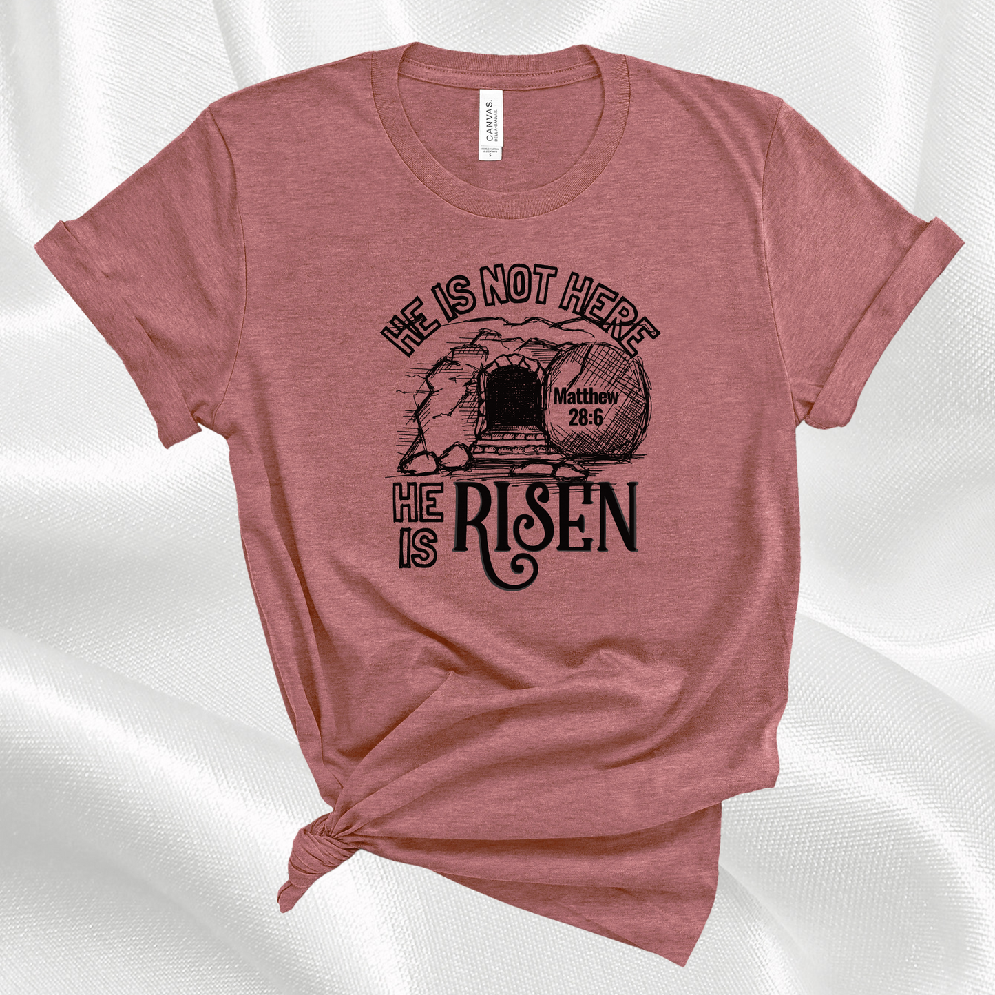 He Is Risen T-Shirt - Resurrection Sunday Bible Verse Tee