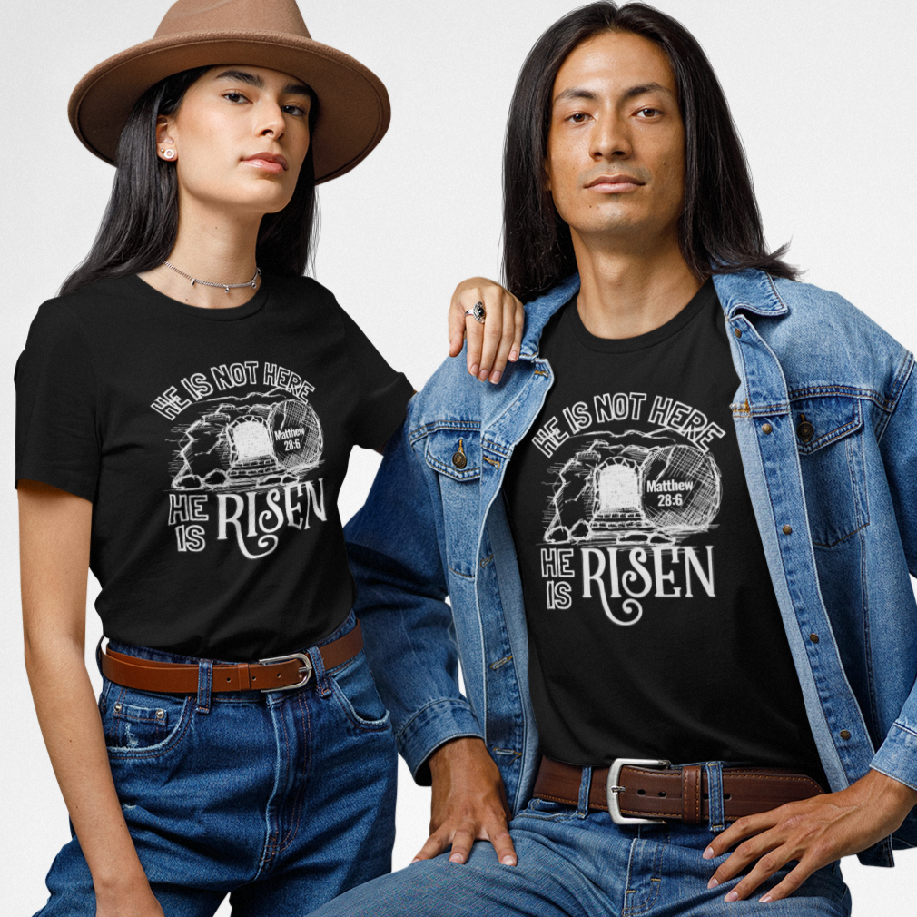 He Is Risen T-Shirt - Resurrection Sunday Bible Verse Tee