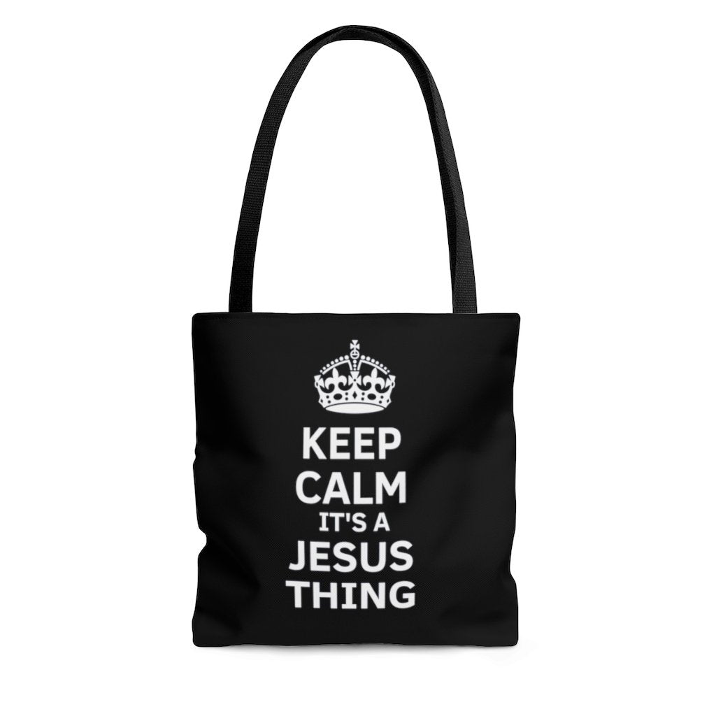 Keep Calm It's A Jesus Thing Crown Tote- Black