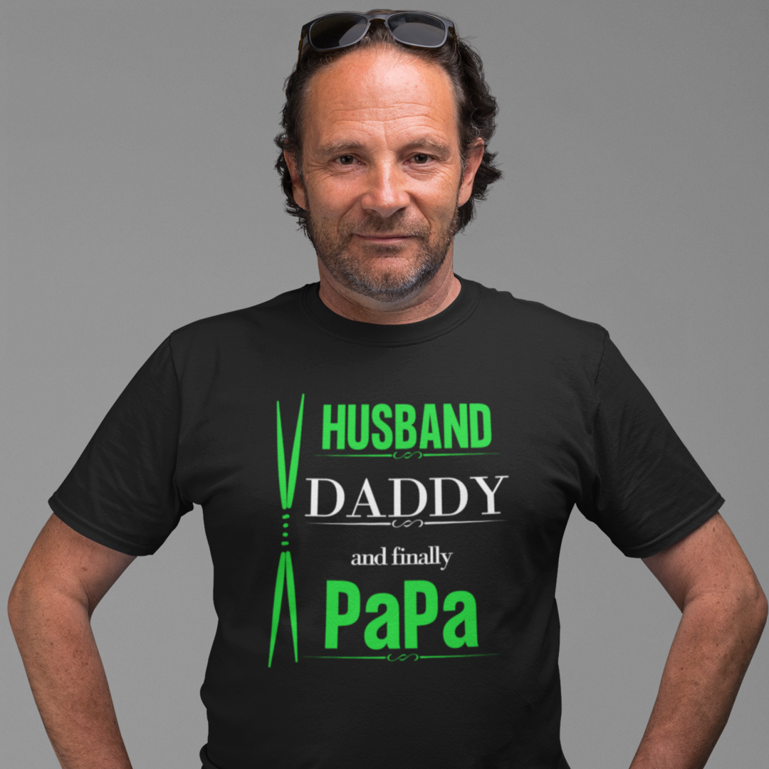 Father's Day T-shirt - Husband Daddy and Finally Papa. Great for first time grandfathers. Available in black, white, heather navy and navy.