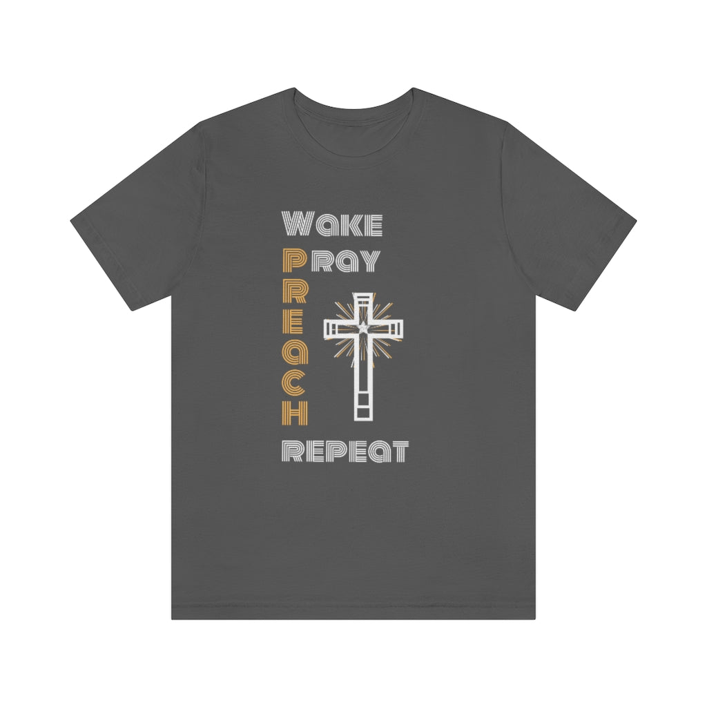 Wake Pray Preach Repeat T-shirt | Christian Tee For Men