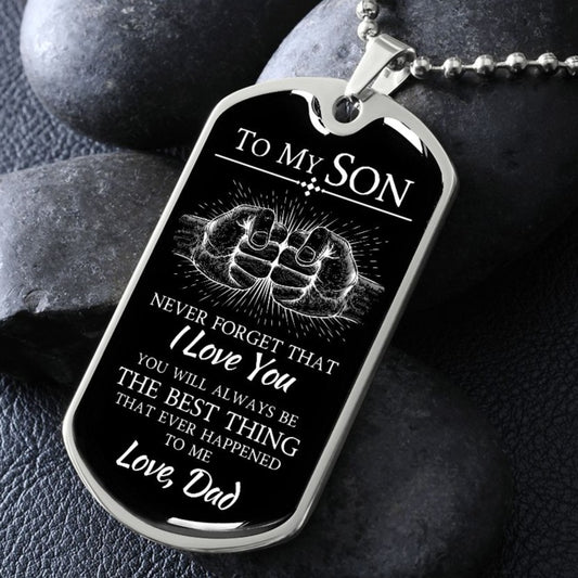 To My Son Dog Tag Necklace The Best Thing phrase with fist bump.