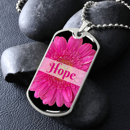 Hope Inspirational Silver Dog Tag With The Word Hope in pink  along with a beautiful pink flower.