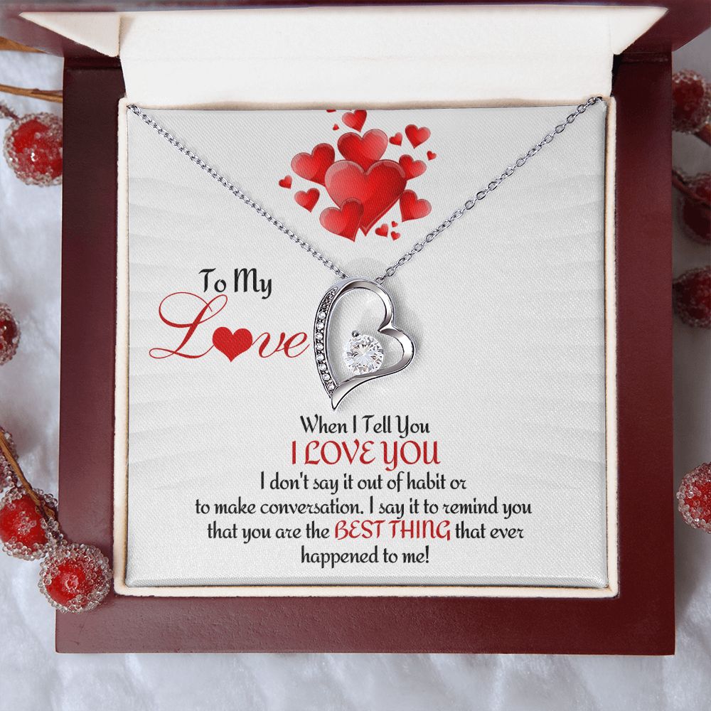 To My Love - Forever Love Necklace - When I Tell You I Love You Message Card