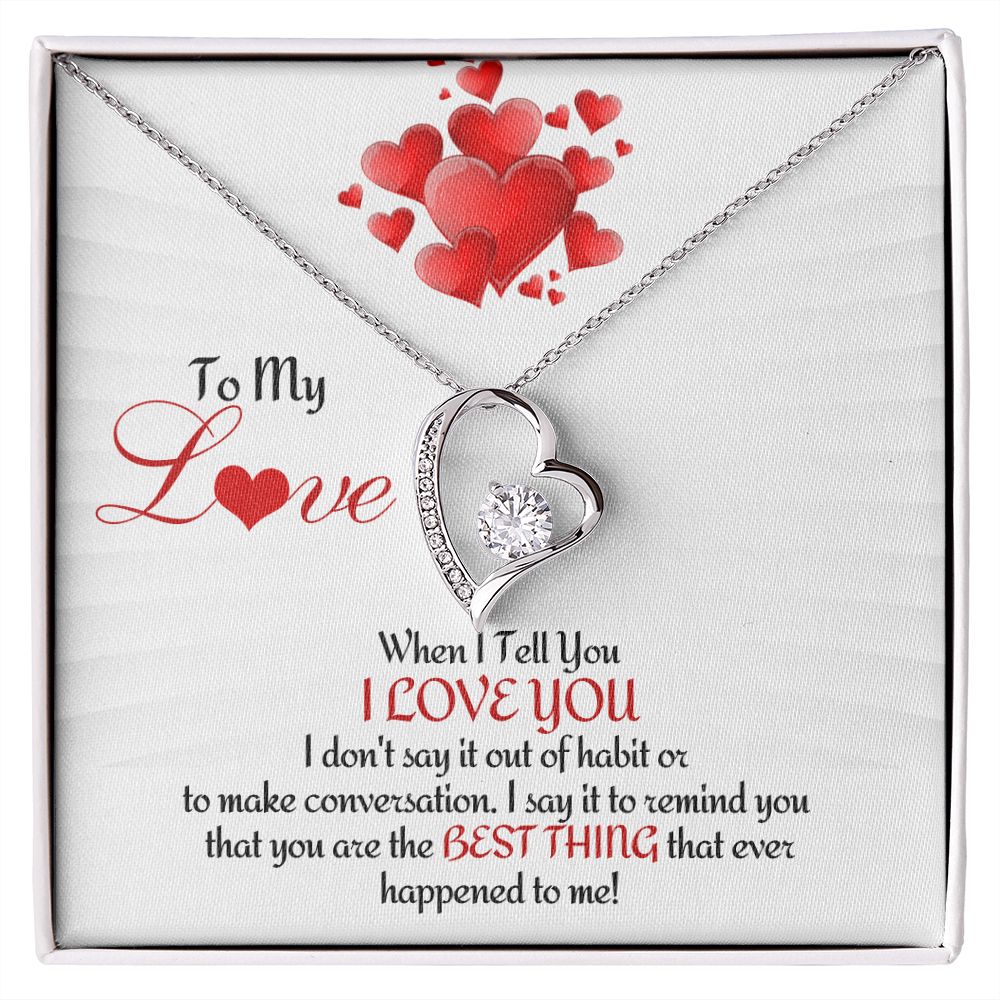 To My Love - Forever Love Necklace - When I Tell You I Love You Message Card