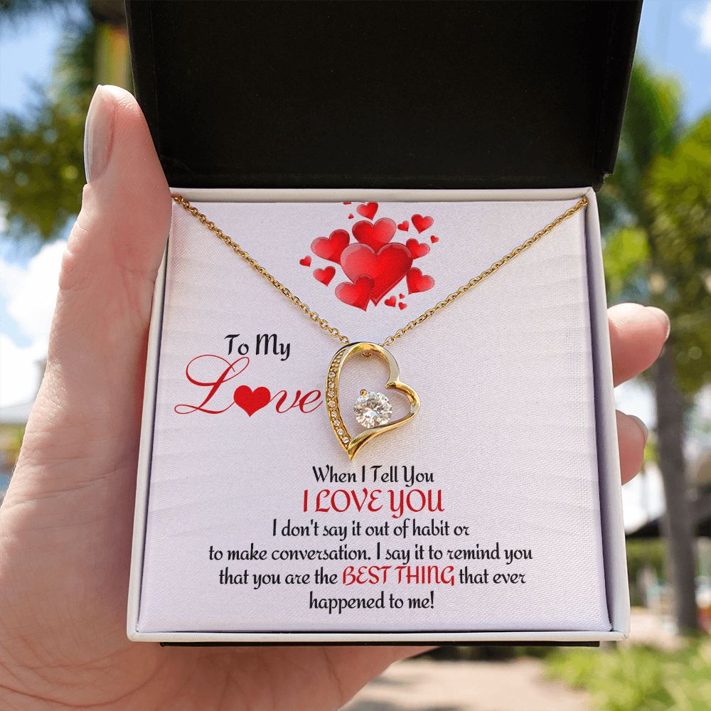 To My Love - Forever Love Necklace - When I Tell You I Love You Message Card