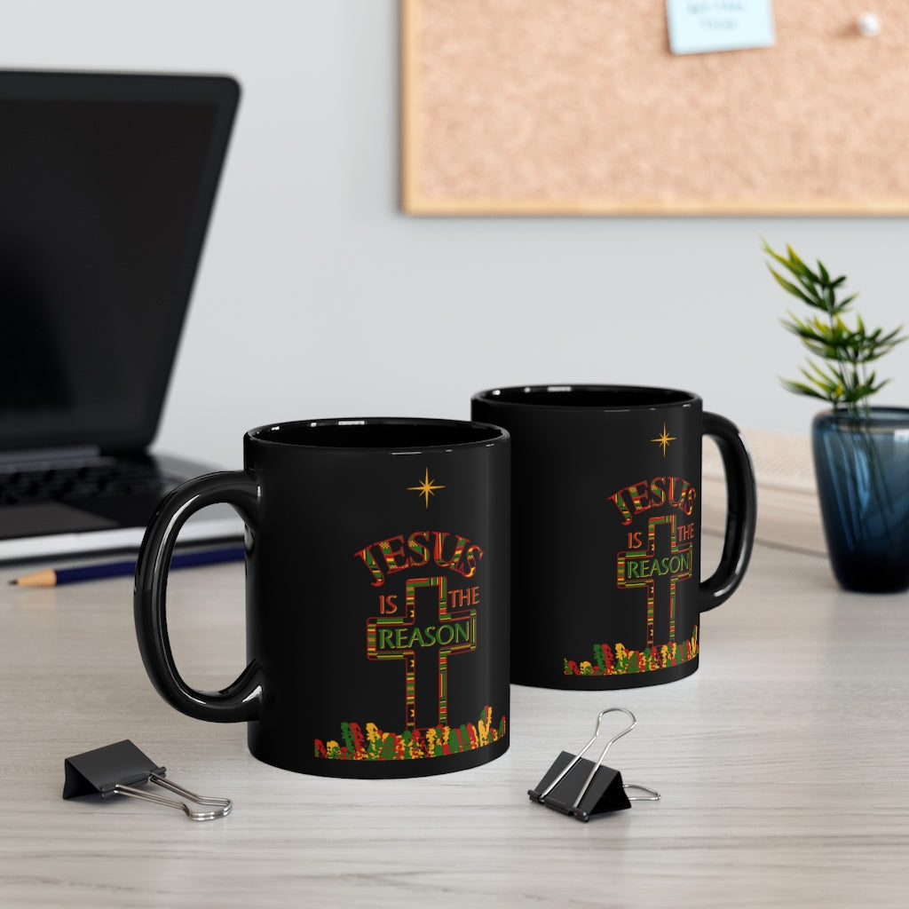 Jesus Is The Reason Kente Cross 11oz Black Mug