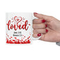 Loved Christian Bible Verse Ceramic Mug
