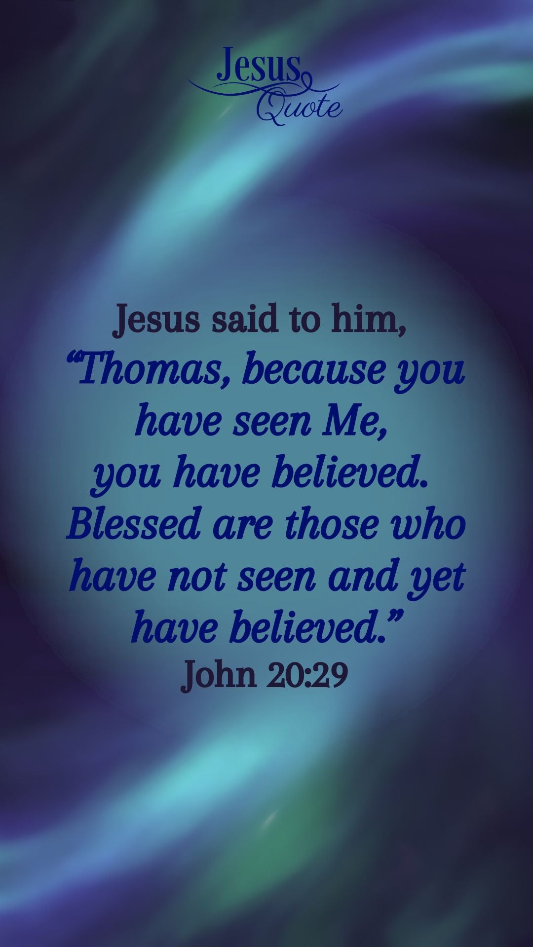 Jesus Quote - Bible Verse John 20:29 | Inspirational Expressions