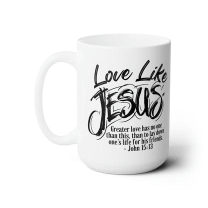 Love Like Jesus Bible Verse Coffee Mug