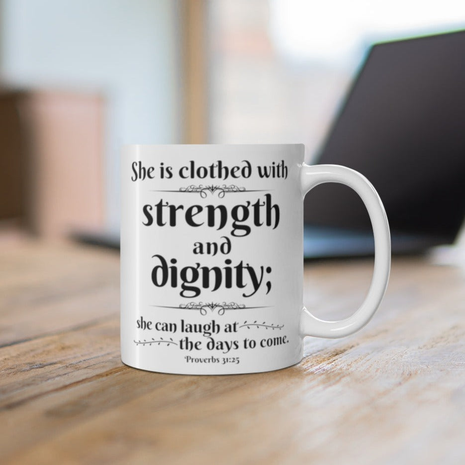 Clothed With Strength and Dignity Mug