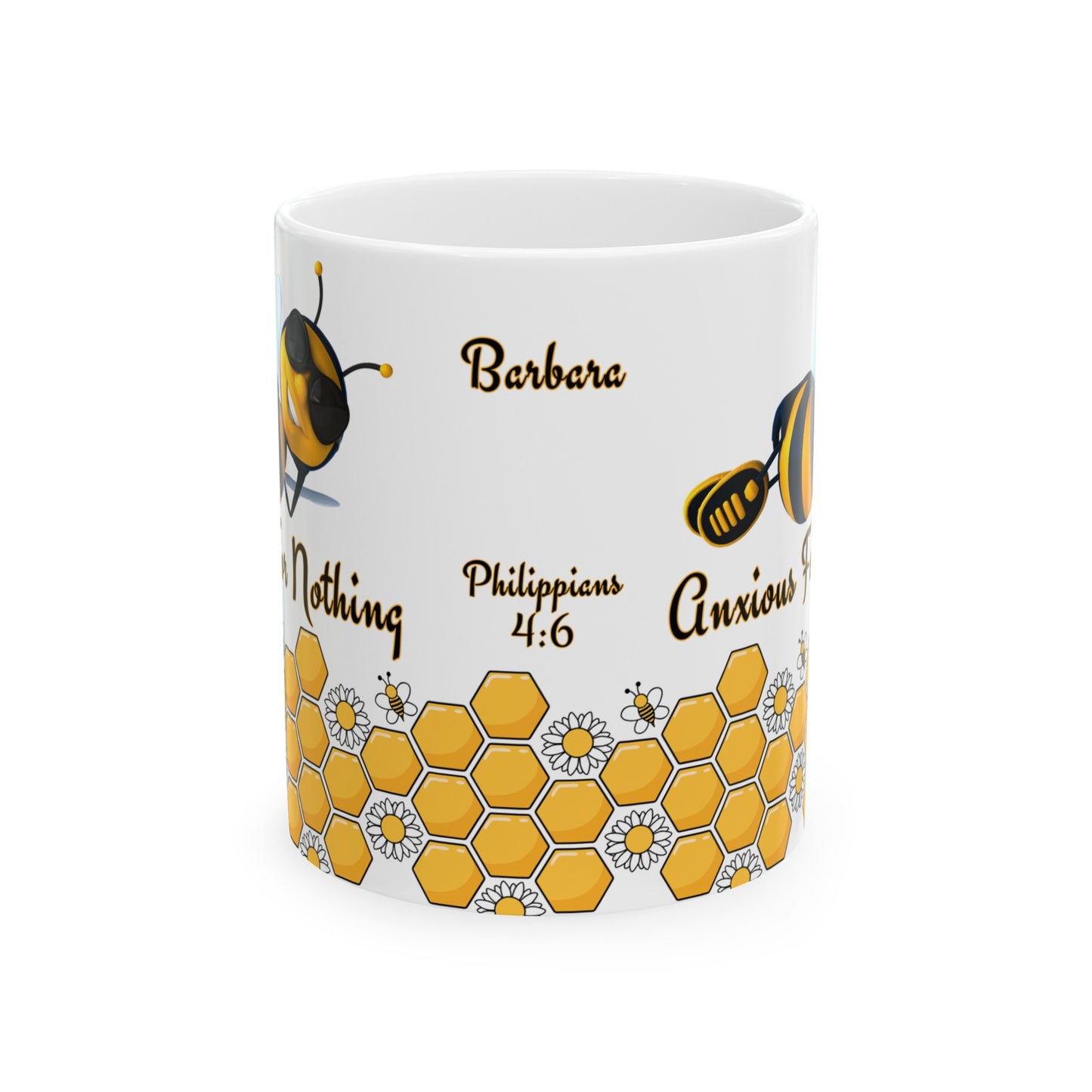 Bee Anxious For Nothing Mug