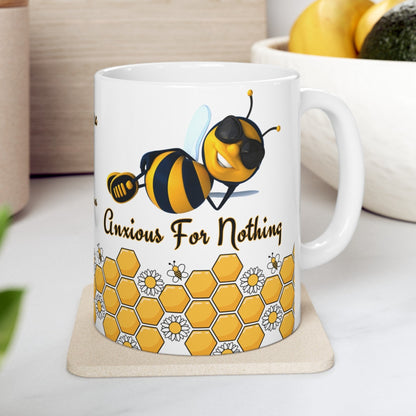 Bee Anxious For Nothing Mug