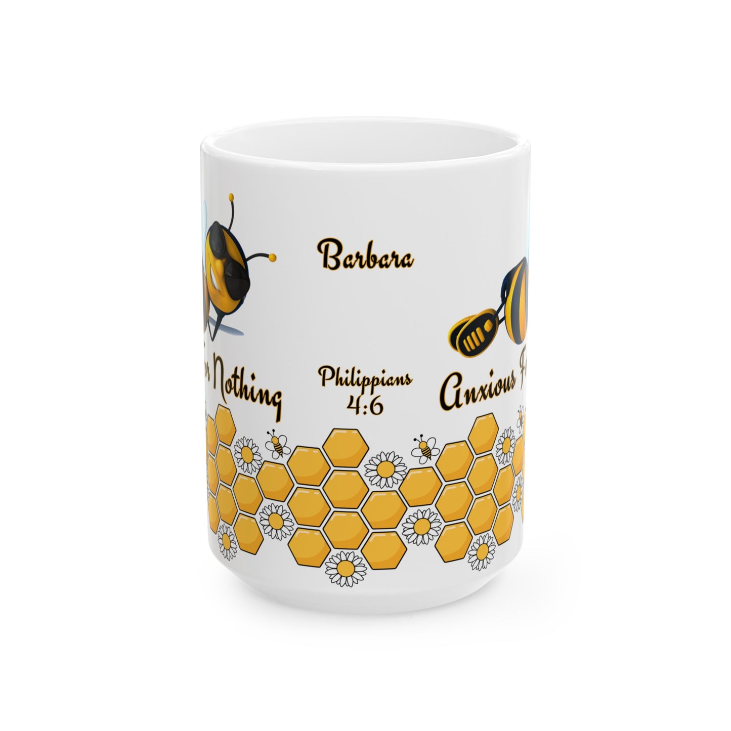 Bee Anxious For Nothing Mug