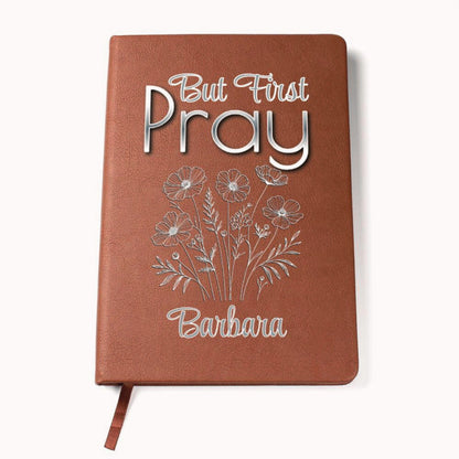 Christian Women's Prayer Journal - But First Pray