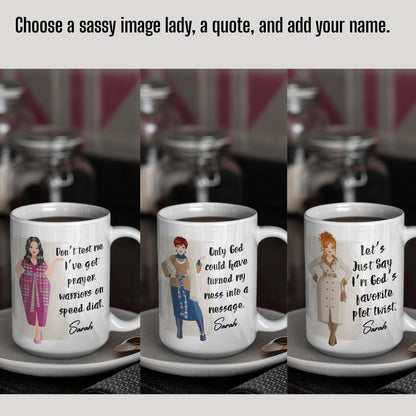 Personalized Sassy Message Christian Lady Mug