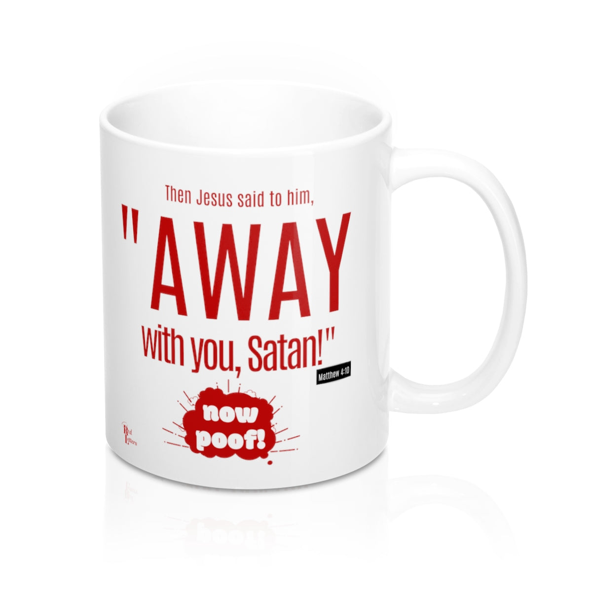 Red Letters Away With You Satan - Matthew 4:10 Mug