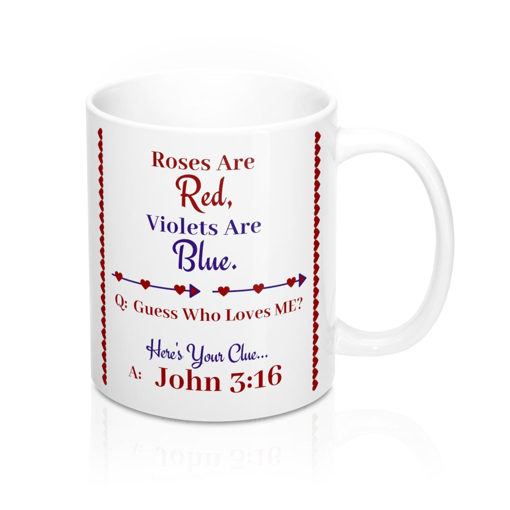 Guess Who Loves Me- John 3:16 Christian gift mug 