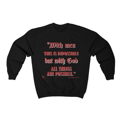 With God All Things Are Possible Christian Sweatshirt
