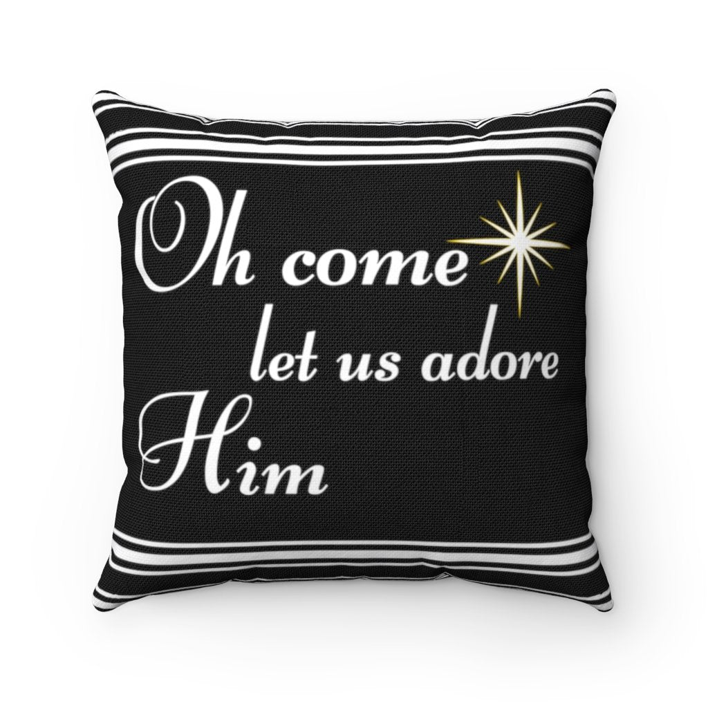 Oh Come Let Us Adore Him Christmas Throw Pillow