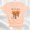 Fall For Jesus He Never Leaves Christian Faith Quote T-Shirt