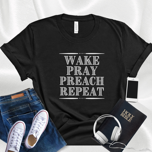 Wake Pray Preach Repeat Pastor Christian Faith T-Shirt