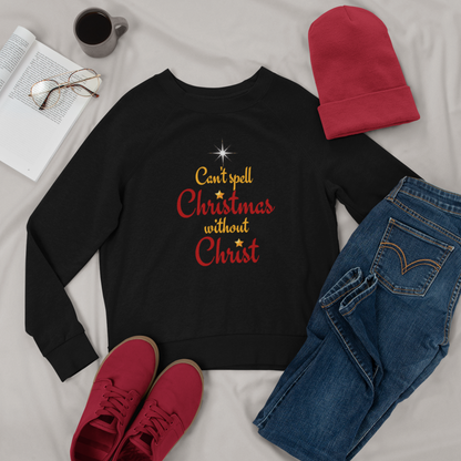 Can't Spell Christmas Without Christ Crewneck Sweatshirt