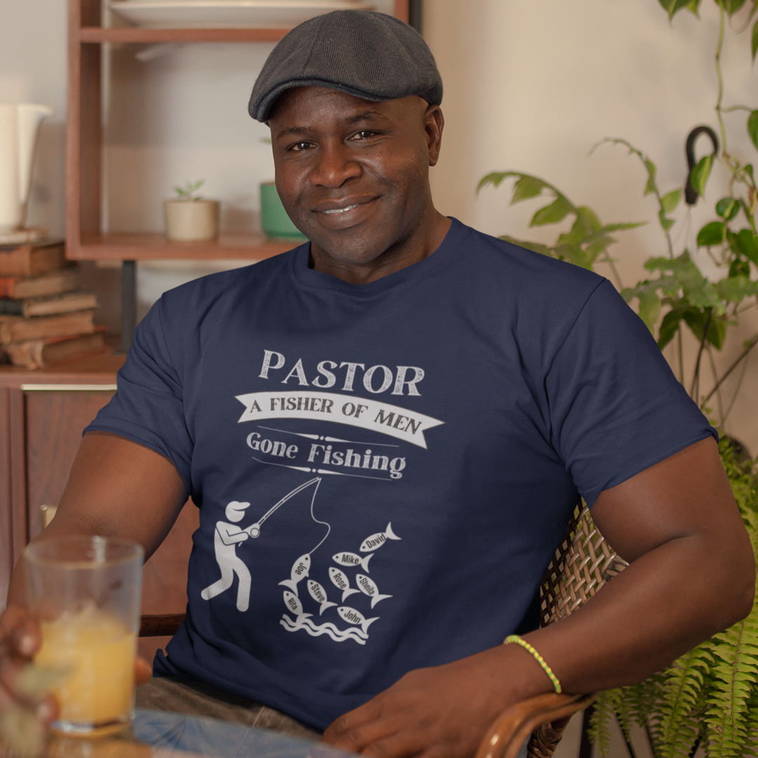 Pastor A Fisher of Men T-Shirt, Gone Fishing Christian T-Shirt