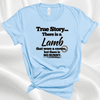 Resurrection Day Christian Inspired T-Shirt - True Story Lamb No Bunny