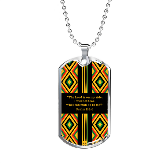 Bible Verse Kente Dog Tag - The Lord Is On My Side - Psalm 118:6