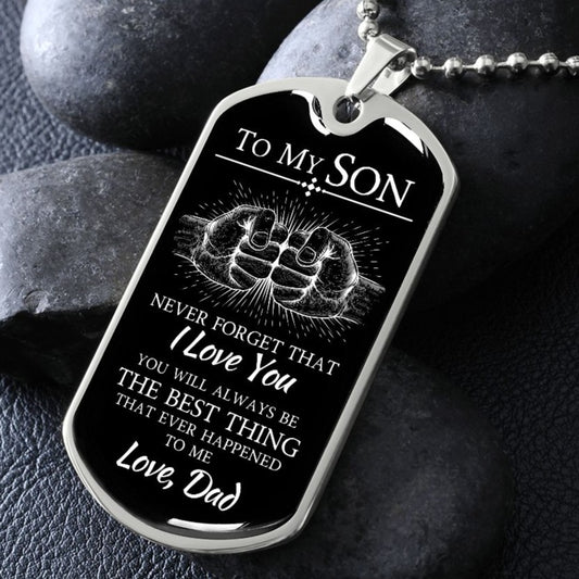 To My Son Dog Tag Necklace The Best Thing phrase with fist bump. 