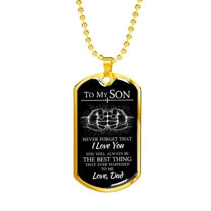 To My Son Dog Tag Necklace - The Best Thing