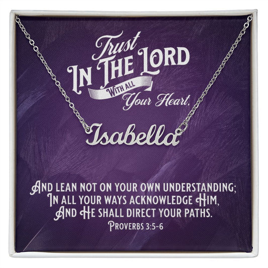 Custom Stainless Steel Name Necklace With Bible Verse Jewelry Message Card. Card features Bible verse Proverbs 3:5-6 - Trust In The Lord With All Your Heart. A white and black gift box is shown. The card in box has a deep purple background.