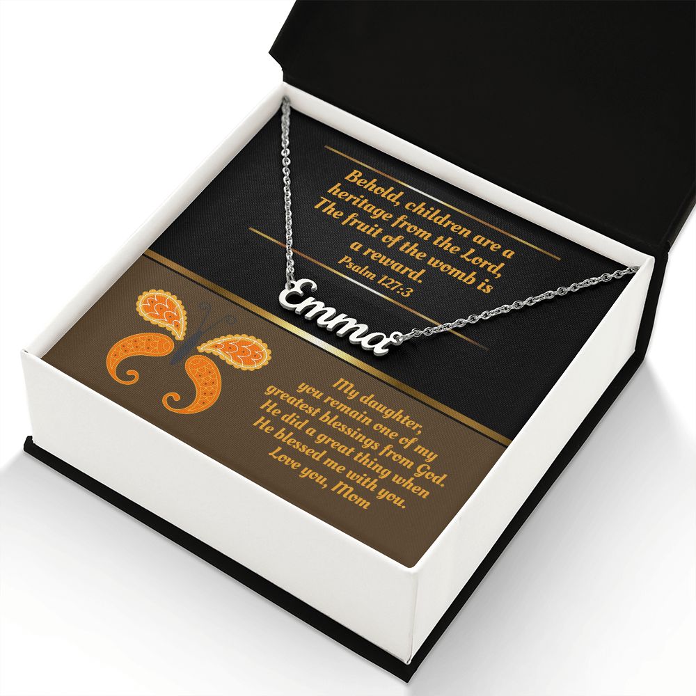 Custom Name Necklace To Daughter From Mom Bible Verse Card - Psalm 127:3