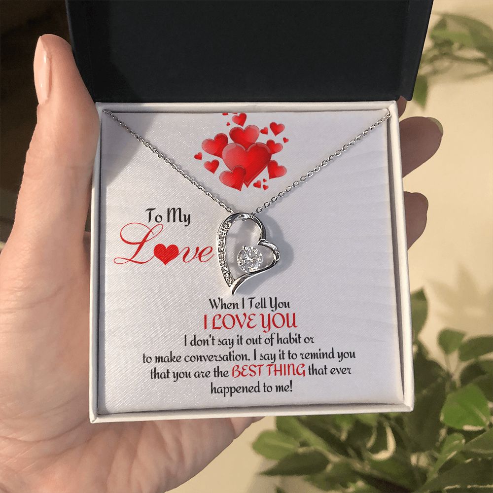 To My Love - Forever Love Necklace - When I Tell You I Love You Message Card